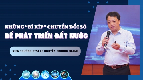 Những " bí kíp" chuyển đổi số để phát triển đất nước